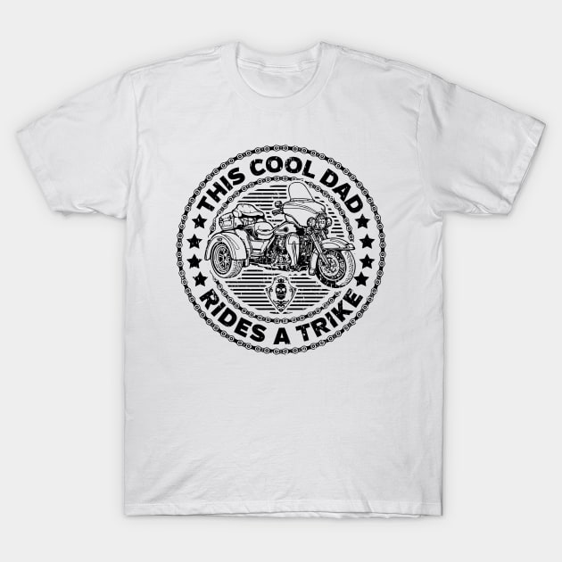 This Cool Dad Rides A Trike T-Shirt by RadStar